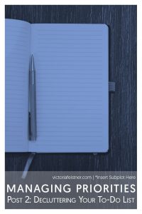 Managing Priorities #2: Decluttering Your To-Do List